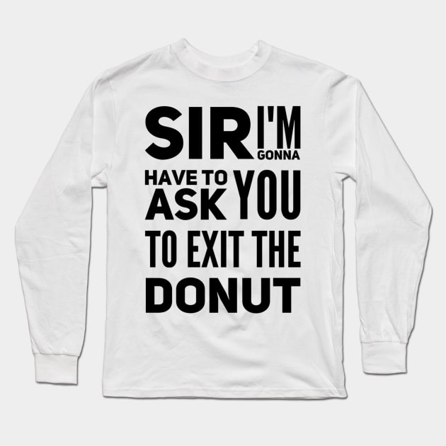 exit the donut Long Sleeve T-Shirt by ethereal